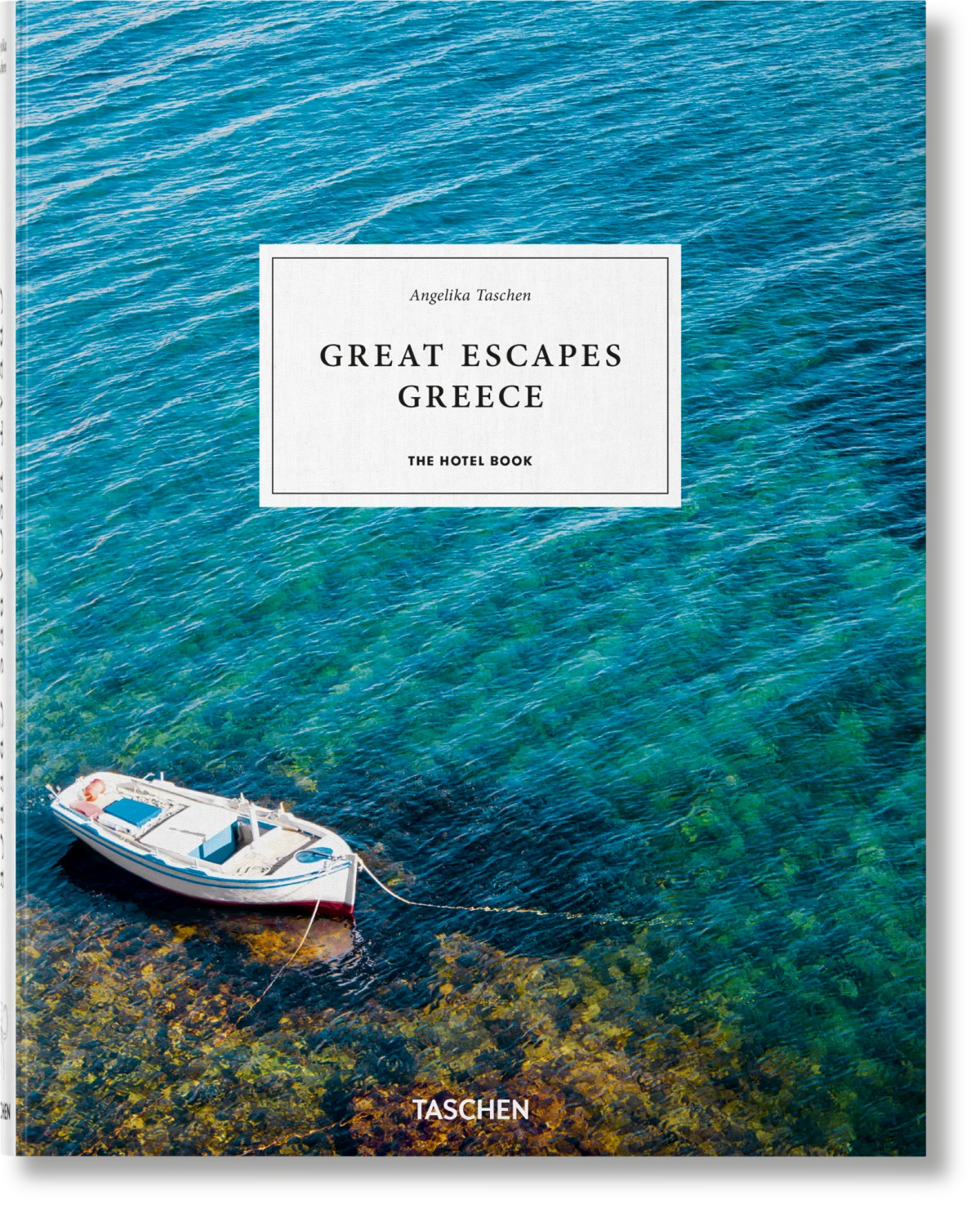 Great Escapes Greece The Hotel Book